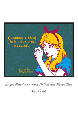 LUGAR AMERICANO Alice Caminho - Tertúlia Produtos Literários