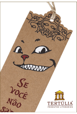 MARCADOR MUNDO ALICE- Gato Cheshire Sorriso - Tertúlia Produtos Literários