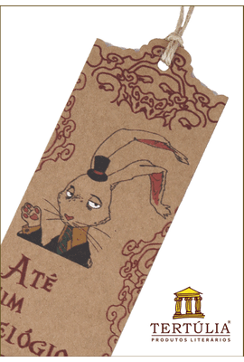 MARCADOR MUNDO ALICE - Lebre Maluca - Tertúlia Produtos Literários
