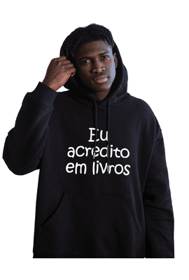 Moletom Eu Acredito Em Livros - Preto - Tertúlia Produtos Literários