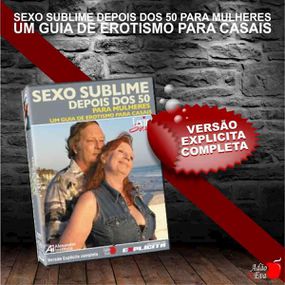 *DVD Educativo Sexo Sublime Depois Dos 50 Para Mulheres (007... - Pura audácia - Sex Shop online discreta em BH
