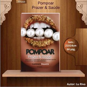 Livro Pompoar Prazer e Saúde Lucimara Siqueira (10... - Use Hard - Fabricante e Sex Shop especializada em prazer anal 