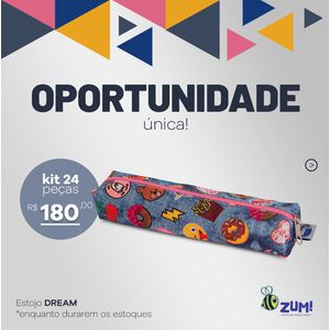 KIT DREAM 345 - SORTIDOS 24 PÇS - 345 - Estojos Zum