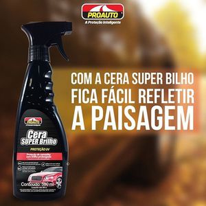 Cera Super Brilho c/ Carnaúba 500ml - PROAUTO