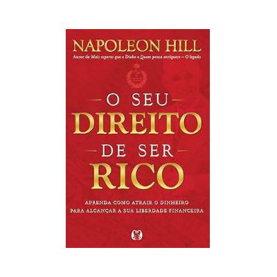 O seu direito de ser rico: Aprenda como atrair o dinheiro para alcançar a sua liberdade financeira Capa comum