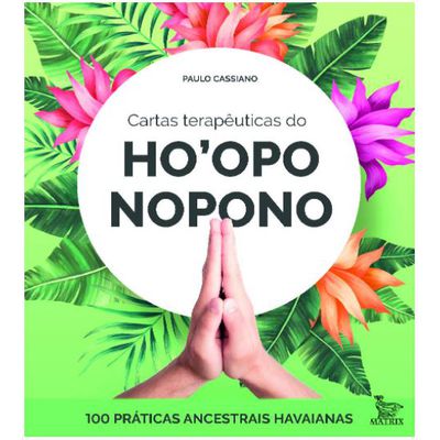 Cartas-Livro: CARTAS TERAPEUTICAS DO HO'OPO NOPONO