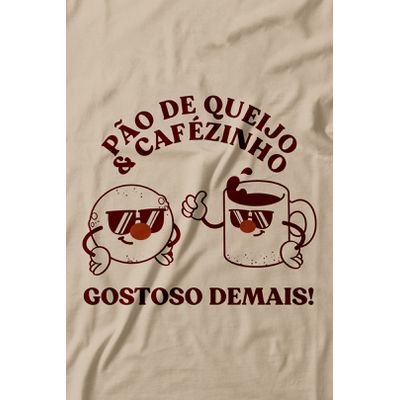 Camiseta Gostoso Demais. 100% algodão, 100% Minas Gerais.
