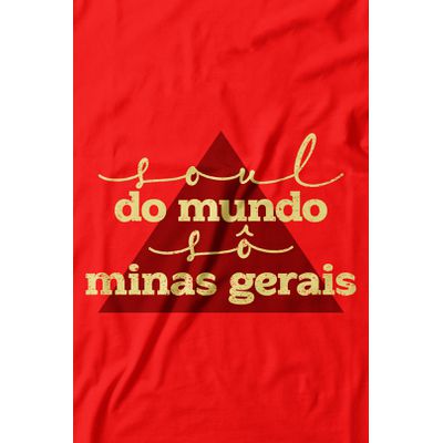 Camiseta Alma Mineira. 100% algodão, 100% Minas Gerais.