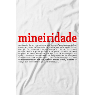 Camiseta Mineiridade. 100% algodão, 100% Minas Gerais.