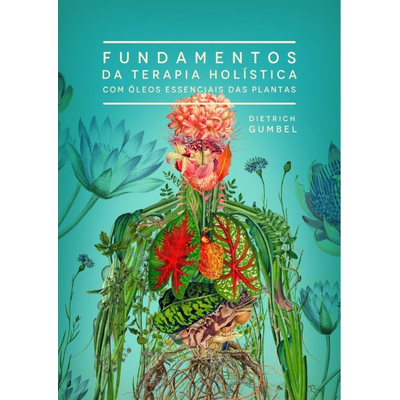 FUNDAMENTOS DA TERAPIA HOLÍSTICA 