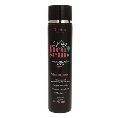 Shampoo Não Fico Sem Revitalização Acida Dueto 300ml - Loja Duetto Super
