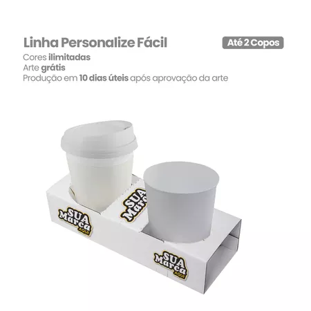 SUPORTE PARA COPOS 1 E 2 UNIDADES PERSONALIZE FÁCIL - CaixaMix Embalagens