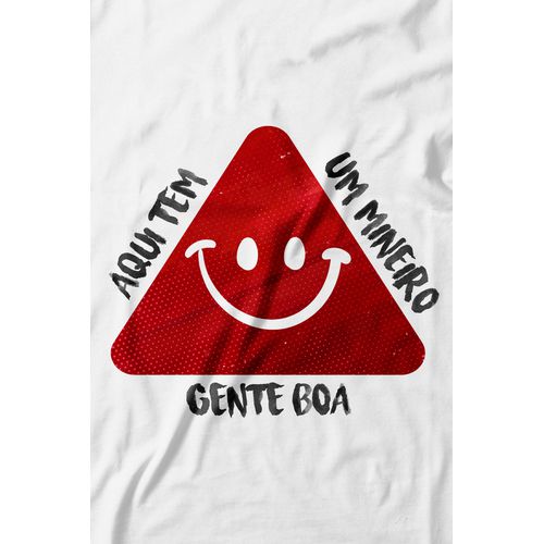 Camiseta Mineiro Gente Boa. 100% algodão, 100% Minas Gerais.