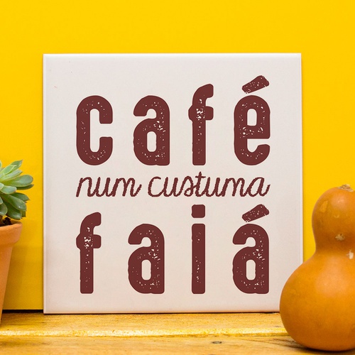 AZULEJO CAFÉ NUM CUSTUMA FAIÁ - AZU006 - Cascafina