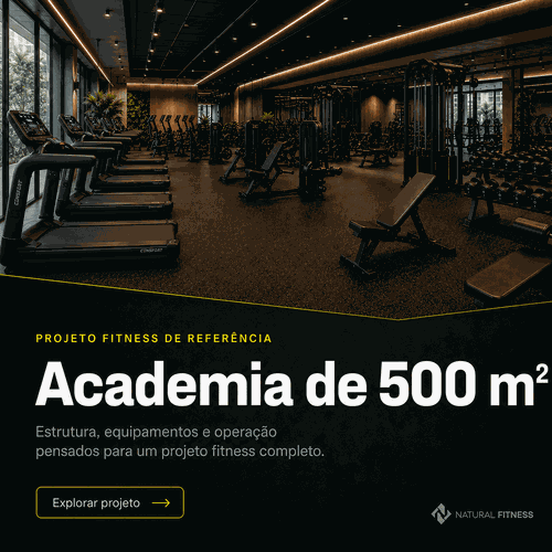 Montar Academia de 500 m² | Projeto Fitness - ACA-500 - NATURAL FITNESS