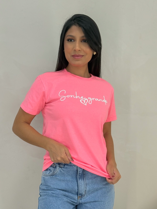 Camiseta Sonhe Grande Pink - Loja La Mina 