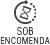 Sob Encomenda Sob Encomenda