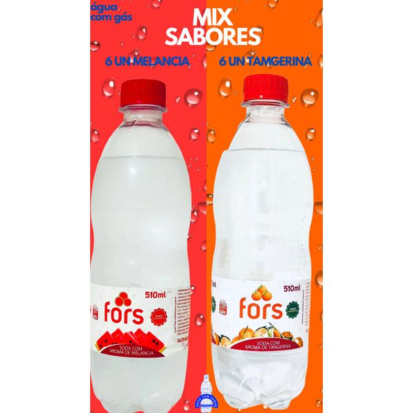 MIX SABORES MELANCIA E TANGERINA -6 unidades: Água c/ Gás Saborizada Melancia 510ml + 6 Unidades: Água c/ Gás Saborizada Tangerina 510ml - Fors - Fardo Fechado = 12 unidades