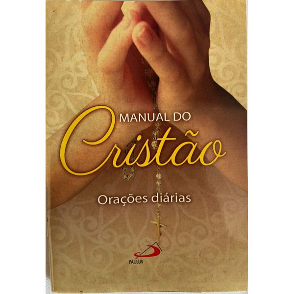 O Manual do Cristão - Orações diárias