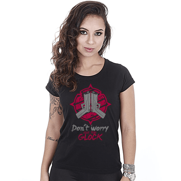 Camiseta Militar Baby Look Feminina Don't Worry Aqui tem Glock