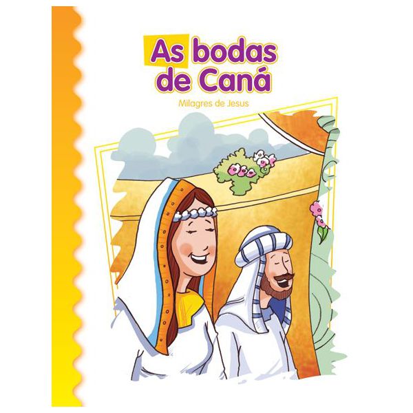 AS BODAS DE CANÁ - Coleção Milagres de Jesus