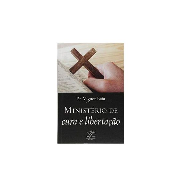 LIVRO MINISTERIO DE CURA E LIBERTAÇÃO 