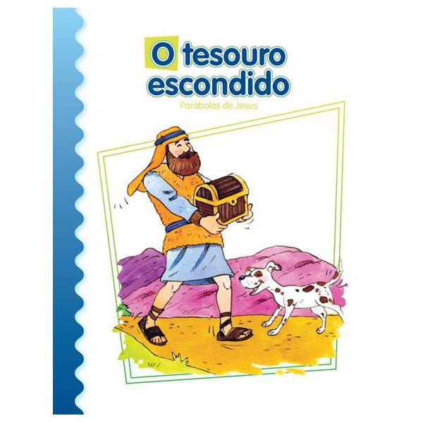 O TESOURO ESCONDIDO - Coleção Parábolas de Jesus