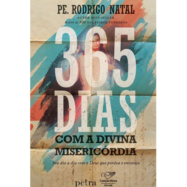 365 DIAS COM A MISERICORDIA DIVINA - Pe. Rodrigo Natal 