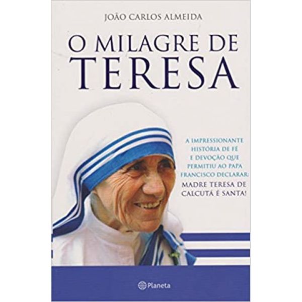 O MILAGRE DE TERESA (CALCUTA)