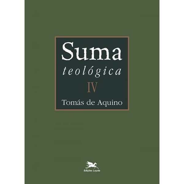 SUMA TEOLOGICA - VOL. IV - VOLUME IV - I PARTE - QUESTOES 49