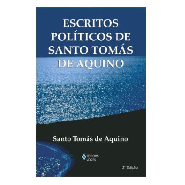 ESCRITOS POLITICOS DE SÃO TOMAS DE AQUINO