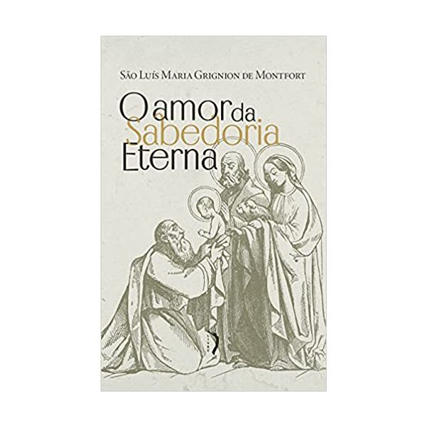 O AMOR DA SABEDORIA ETERNA