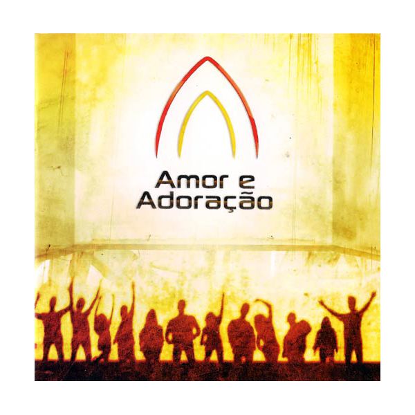 CD - AMOR e ADORAÇÃO - MINISTÉRIO AMOR e ADORAÇÃO