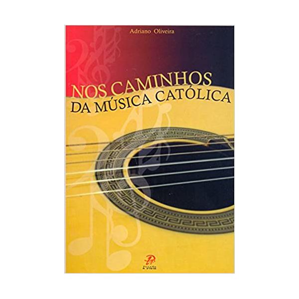 NOS CAMINHOS DA MÚSICA CATÓLICA