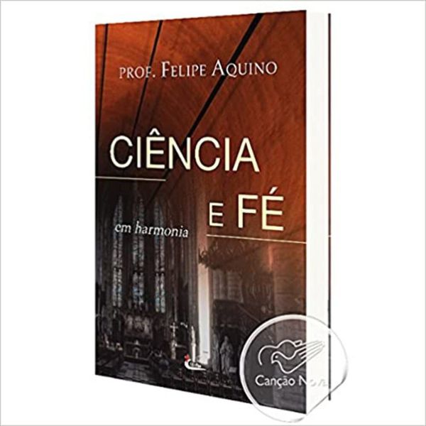 CIÊNCIA E FÉ EM HARMONIA