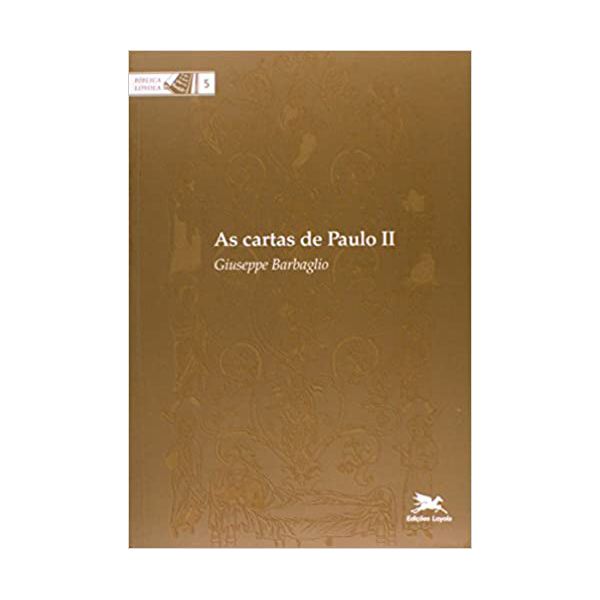 AS CARTAS DE PAULO II - COLEÇÃO BÍBLICA