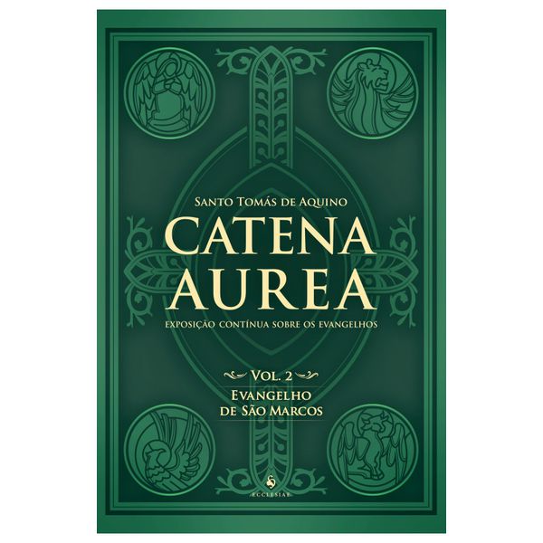 CATENA AUREA VOL 02 EVANGELHO DE SÃO MARCOS