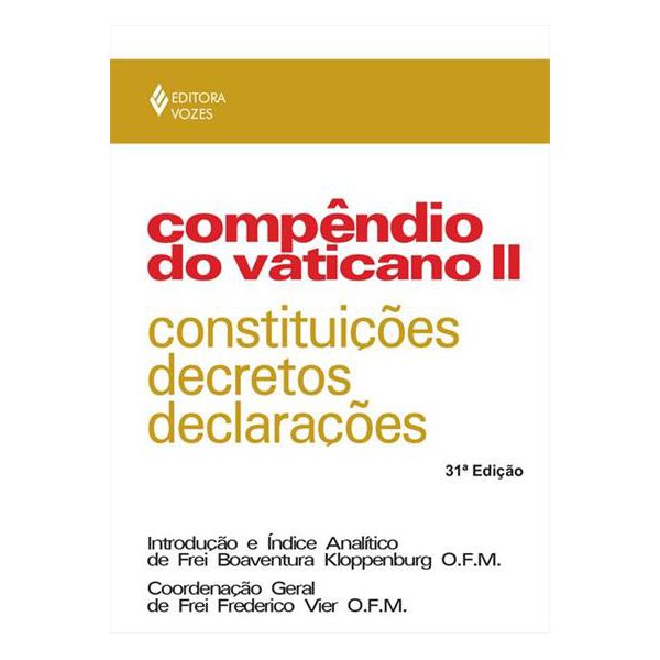 COMPÊNDIO DO VATICANO II - CONSTITUIÇÕES, DECRETOS, DECLARAÇÕES