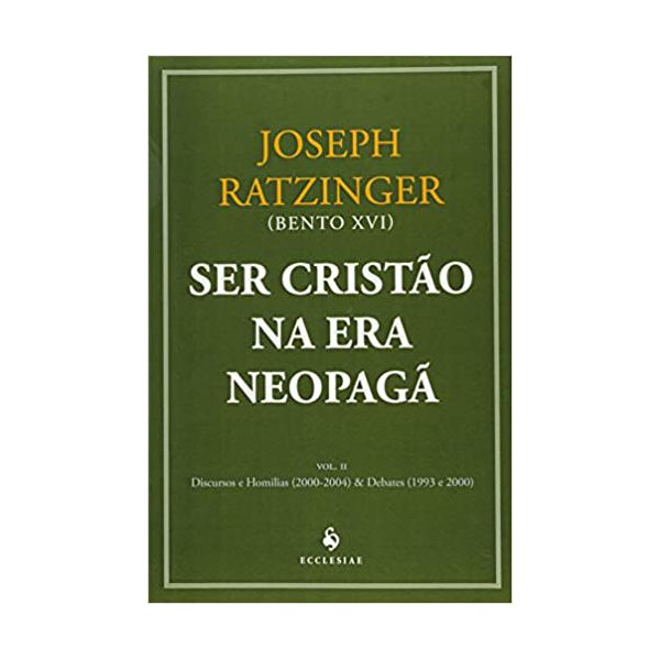 SER CRISTÃO NA ERA NEOPAGÃ VOL ii