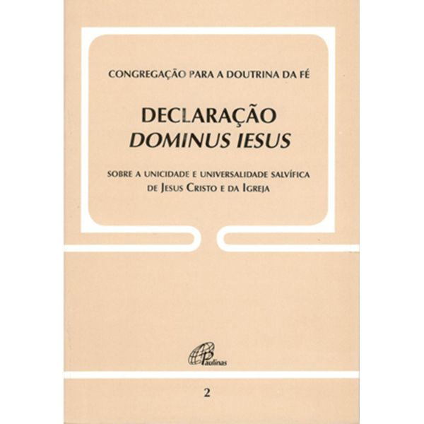 DOC. 2 - CONGREGAÇÃO PARA A DOUTRINA DA FÉ : DECLARAÇÃO DOMINUS IESUS