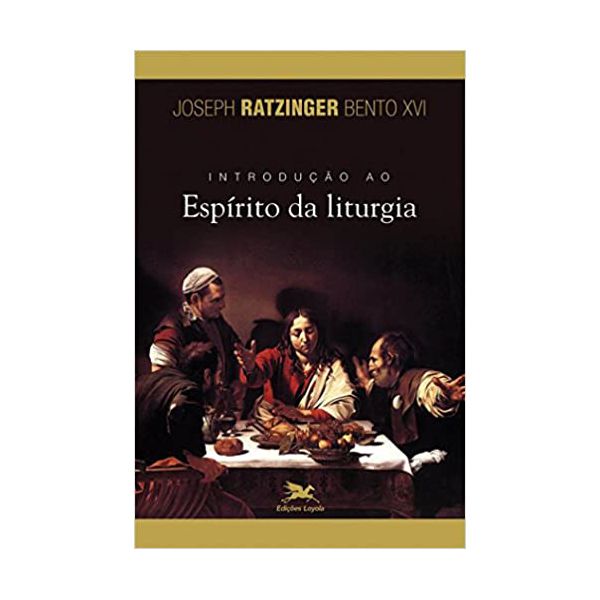 INTRODUÇÃO AO ESPÍRITO DA LITURGIA 