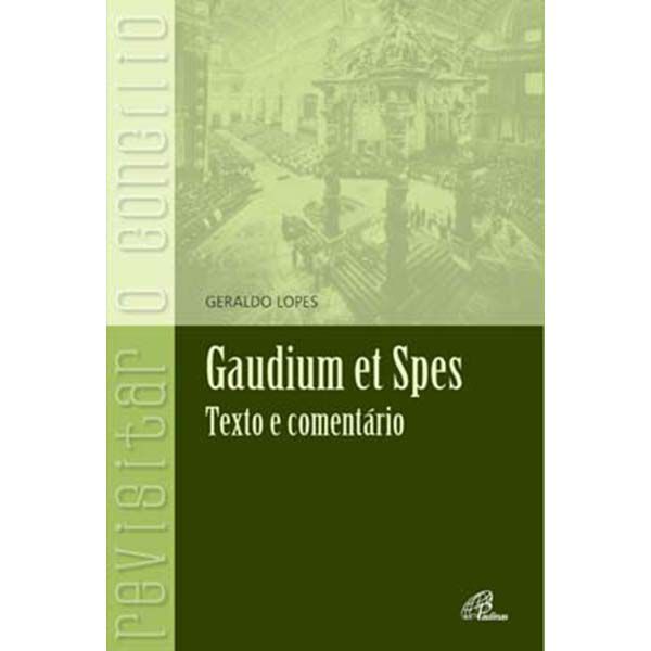 GAUDIUM ET SPES TEXTO E COMENTARIO