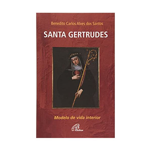 SANTA GERTRUDRES - MODELO DE VIDA INTERIOR