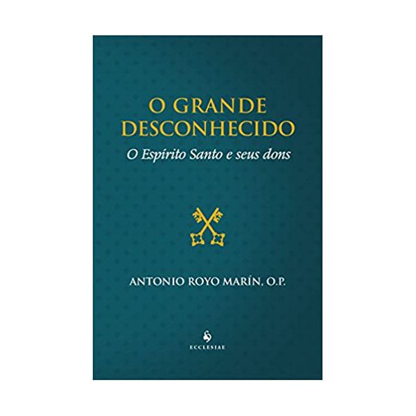 O GRANDE DESCONHECIDO - O ESPÍRITO E SEUS DONS