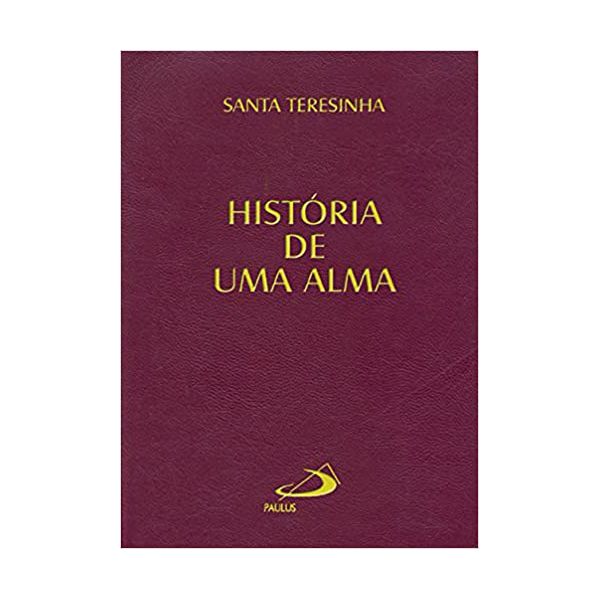 HISTORIA DE UMA ALMA - Edição de Bolso