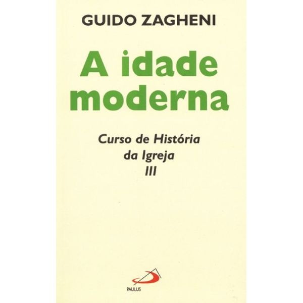 A IDADE MODERNA HISTÓRIA DA IGREJA