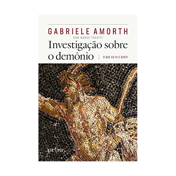 INVESTIGAÇÃO SOBRE O DEMÔNIO - O QUE EU VI E SENTI - Pe. Gabriele Amorth