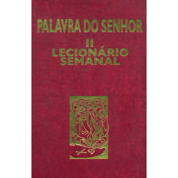 LECIONARIO SEMANAL PALAVRA DO SENHOR II