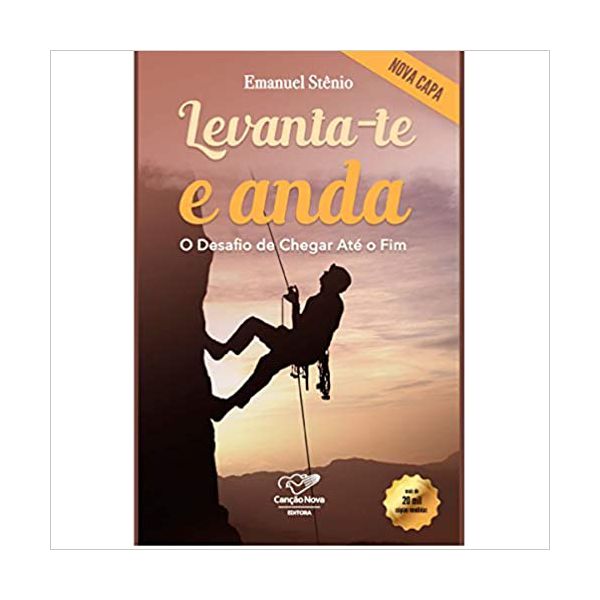 LEVANTA-TE E ANDA - O DESAFIO DE CHEGAR ATÉ O FIM