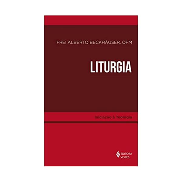 LITURGIA - INICIAÇÃO À TEOLOGIA